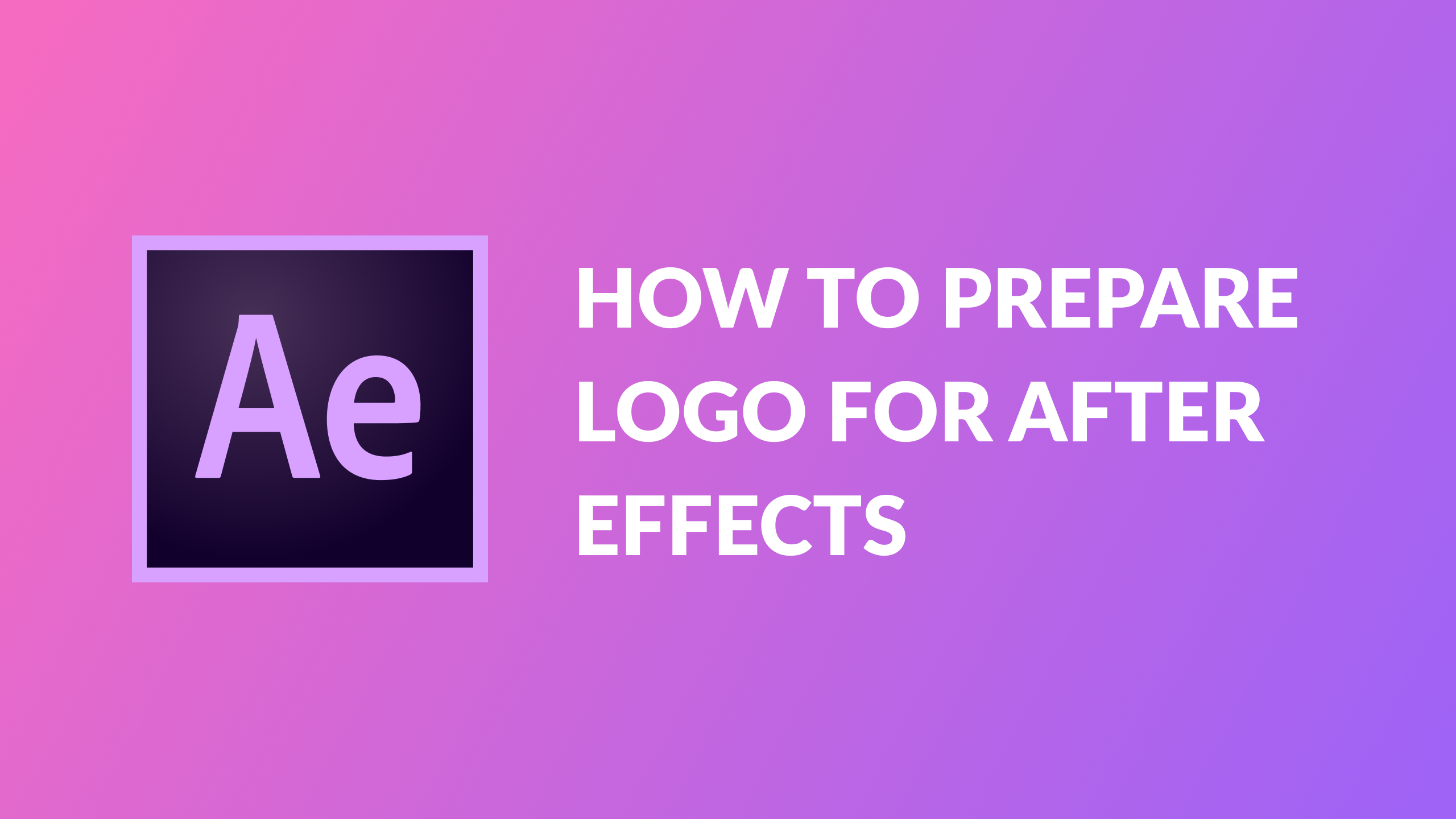 How to prepare logo for after effects