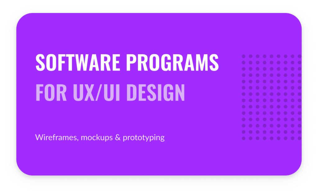 Software programs for ux ui design