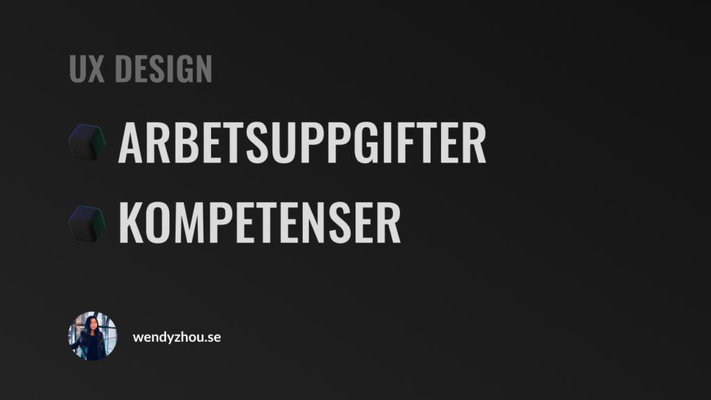 UX Design Arbetsuppgifter och kompetenser
