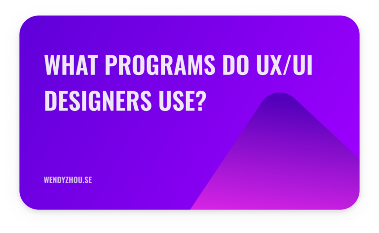What Programs Do UX/UI Designers Use?