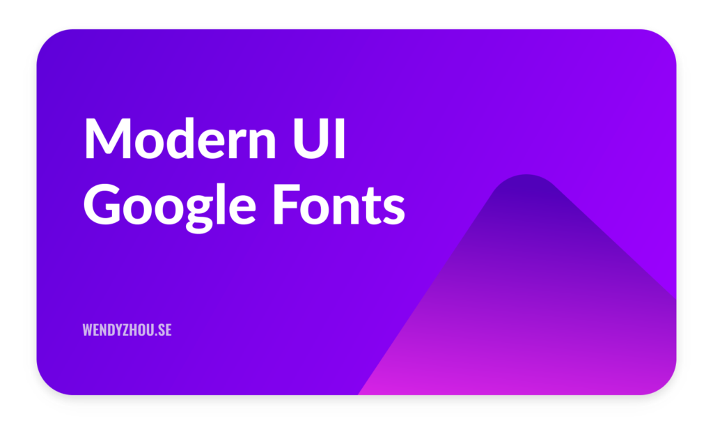 Modern UI Google Fonts / Find and Identify