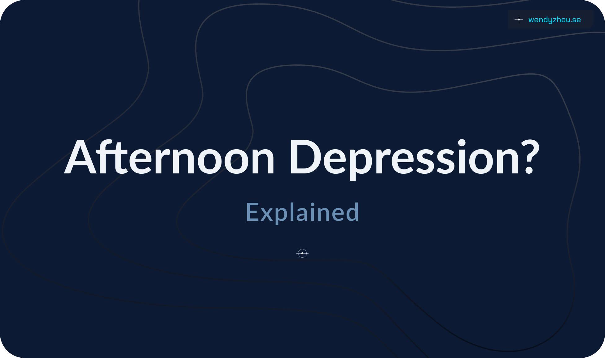 You are currently viewing What is Afternoon Depression or Mood Dips?