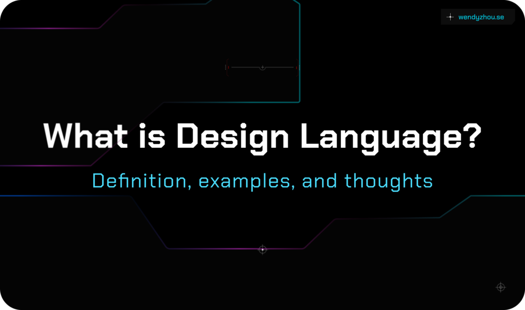 Read more about the article What is Design Language?