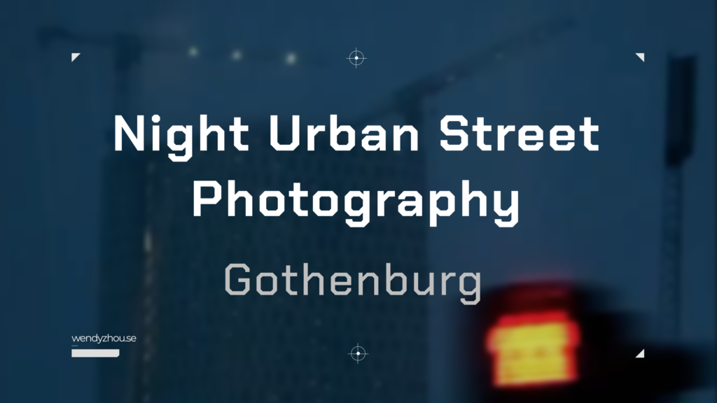 Read more about the article Night Urban Street Photography in Gothenburg, Sweden – 9 Photography Spots