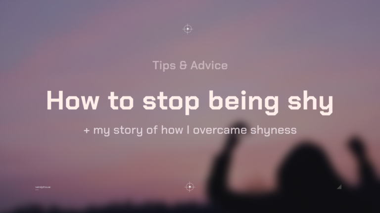 How to stop being shy