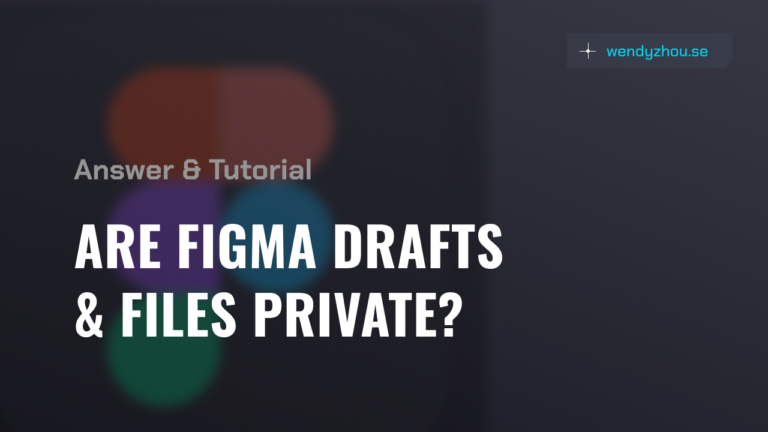 Are Figma drafts and files private