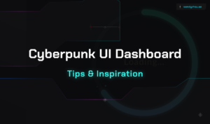 Read more about the article Cyberpunk UI Dashboard | Aesthetics, inspiration, and AI