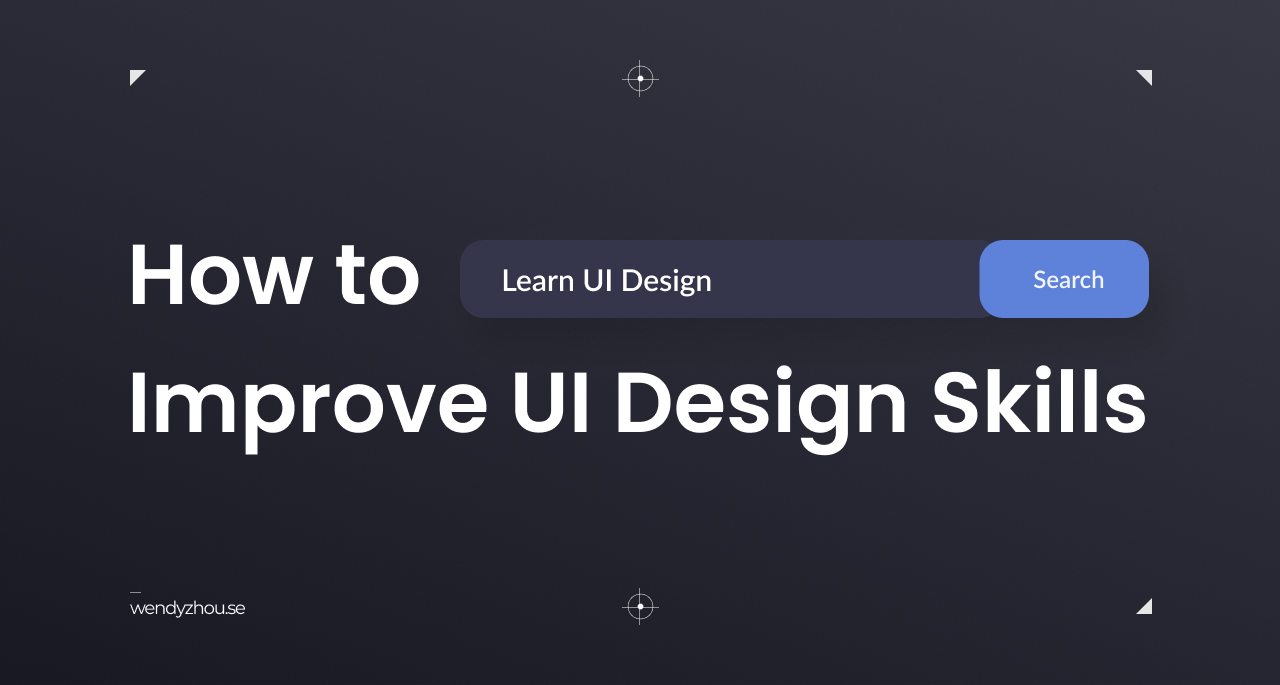 You are currently viewing 5. How to improve your UI Design skills